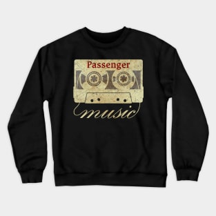 cassette tape Passenger vintage Crewneck Sweatshirt